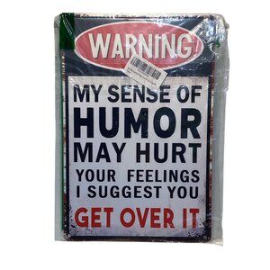 Golden Era Distressed 12X8 Metal Sign Warning My Sense Of Humor NEW